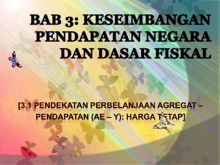 Keseimbangan Pendapatan Negara Dan Dasar Fiskal
