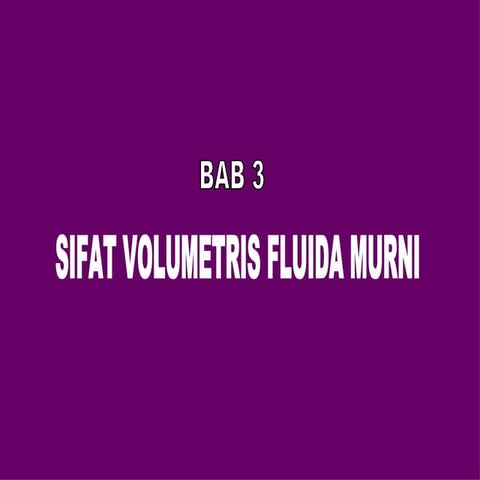 Bab 3 Sifat Volumetris