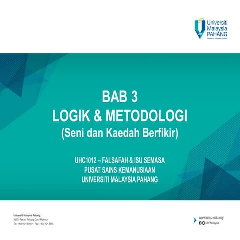 LOGIK & METODOLOGI (Seni dan Kaedah Berfikir)