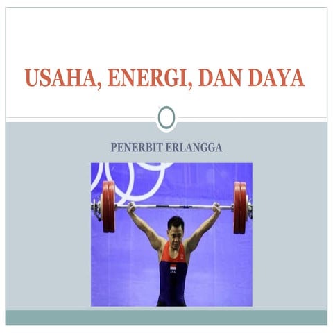Bab 3 usaha, energi, dan daya