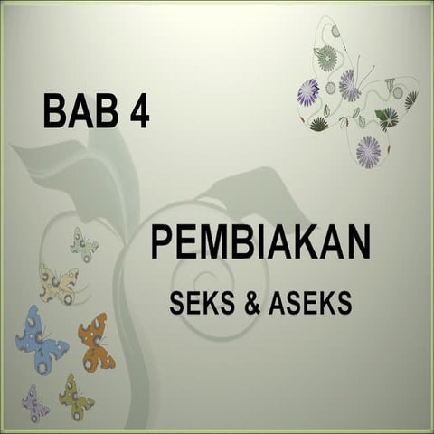 Bab4 pembiakan seks dan aseks