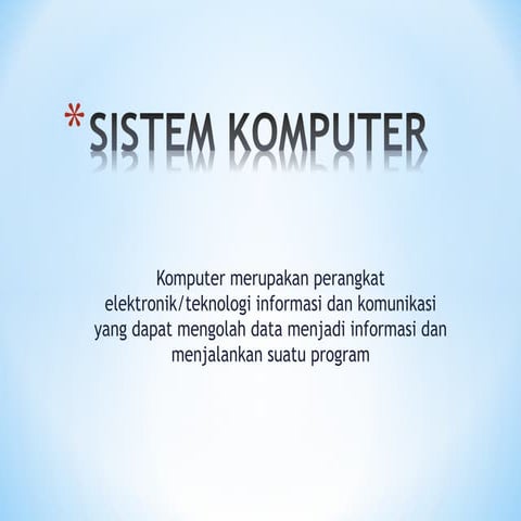 BAB 4 SISTEM KOMPUTER MATERI INFORMATIKA KELAS 8
