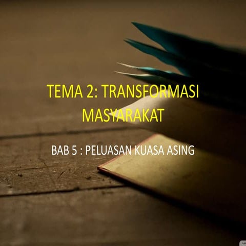 BAB 5 : PELUASAN KUASA ASING