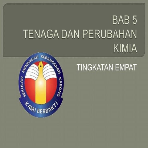Bab 5 tenaga dan perubahan kimia