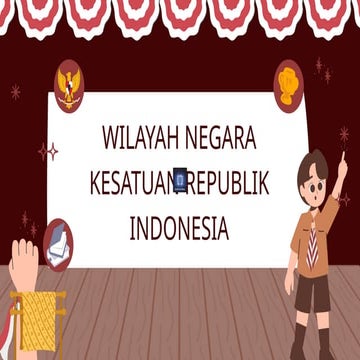 PPT BAB 5 PPKN WILAYAH KESATUAN REPUBLIK INDONESIA KELAS 7.pptx