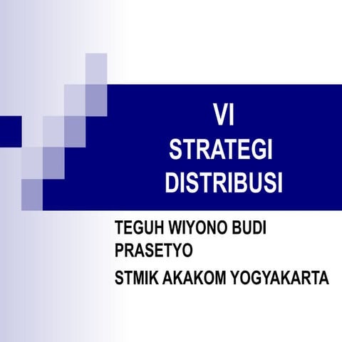 STRATEGI DISTRIBUSI