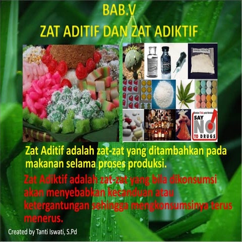 Bab 6. kd 3.6 &amp; 4.6 zat aditif dan zat adiktif   pake
