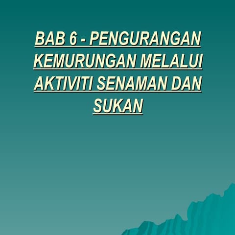 Bab 6   pengurangan kemurungan melalui aktiviti senaman