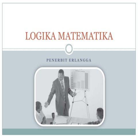 Bab 6 logika matematika