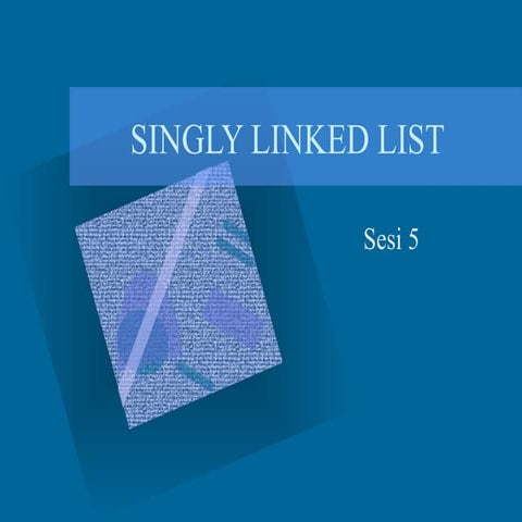 Bab 6 singly_linked_list | PPT