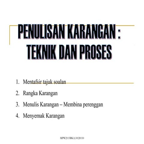Teknik dan prosedur menulis karangan
