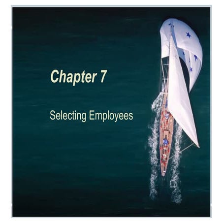 Chapter 7 Selecting Employees