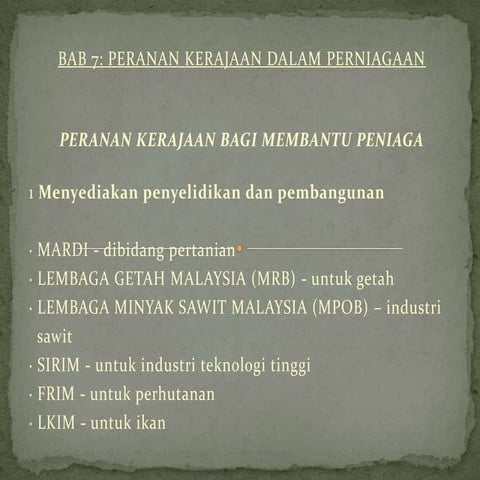 Bab 7 peranan kerajaan dalam perniagaan | PPTX