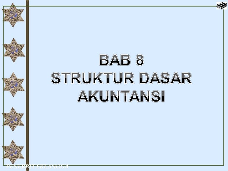 Materi Akuntansi Struktur Dasar Akuntansi