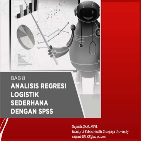Bab 8 analisis regresi logistik  sederhana dengan spss