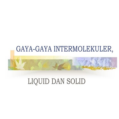 bab8gaya-gayaintermolekuler.ppt
