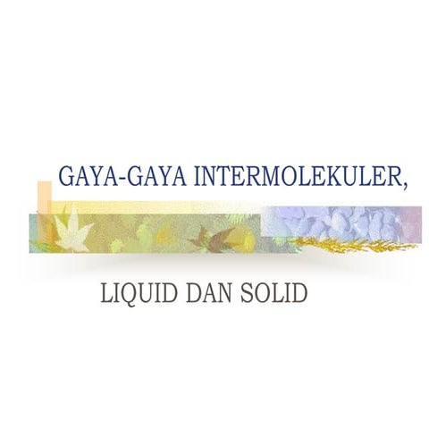 bab8gaya-gayaintermolekuler.ppt