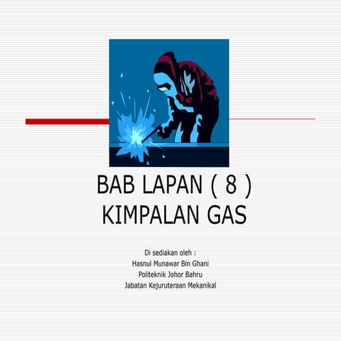 Bab 8 kimpalan gas