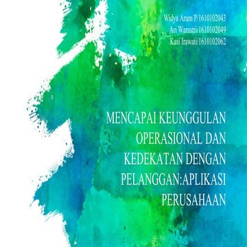 Bab 9 MENCAPAI KEUNGGULAN OPERASIONAL DAN KEDEKATAN DENGAN PELANGGAN:APLIKASI...