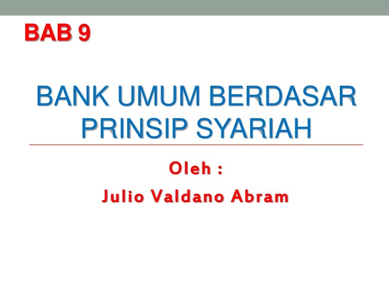 Bab 9 Bank Umum Berdasar Prinsip Syariah Bank Syariah