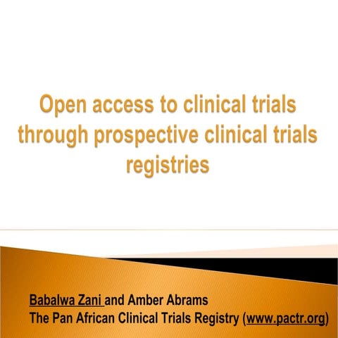 Open access to clinical trials through prospective clinical trials registries