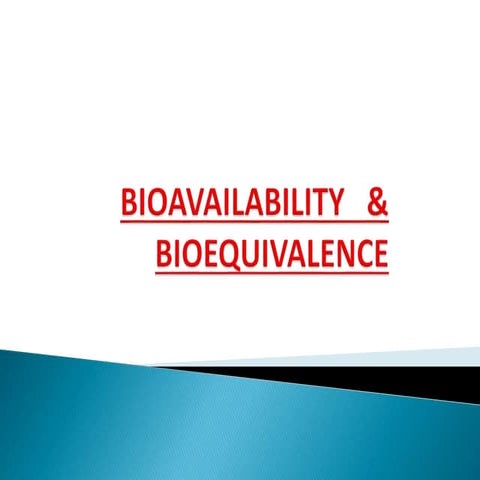 Bioavailability and Bioequivalence Studies (BABE) & Concept of Biowaivers