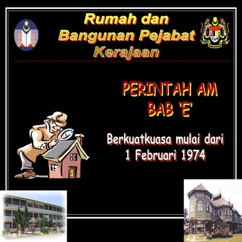 PERINTAH AM BAB E : Rumah & bangunan pejabat kerajaan