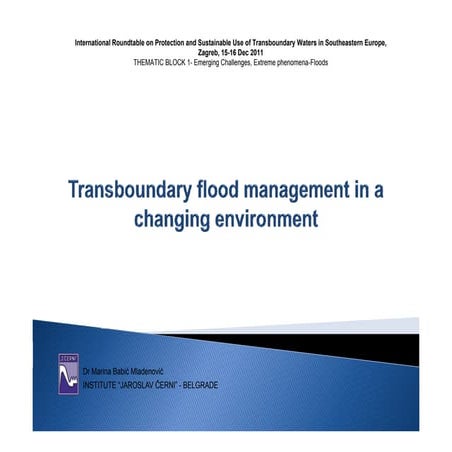 Int. Roundtable on Transboundary Waters Management, 15-16.12.2011, Marina Bab...