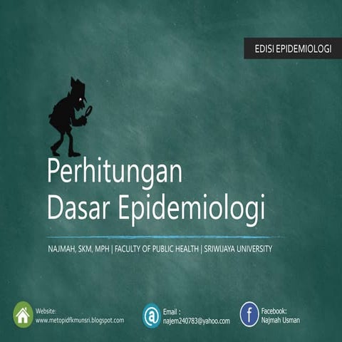 Bab II Perhitungan dalam epidemiologi(part 1)