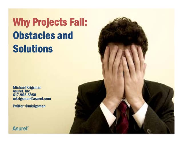 Why Projects Fail: Obstacles and Solutions