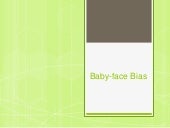 Baby Face Bias