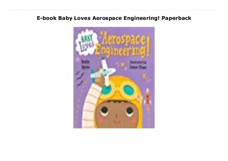 baby loves aerospace engineering