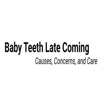 Baby-Teeth-Late-Coming.pdf
