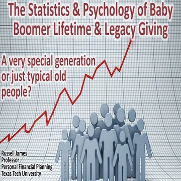 The Statistics & Psychology of Baby Boomer Lifetime & Legacy Giving