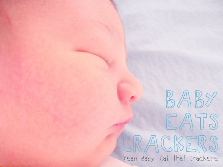 Baby Eats Crackers