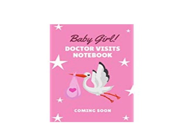  Read EPUB Library Baby Girl Doctor Visits Notebook Coming Soo 