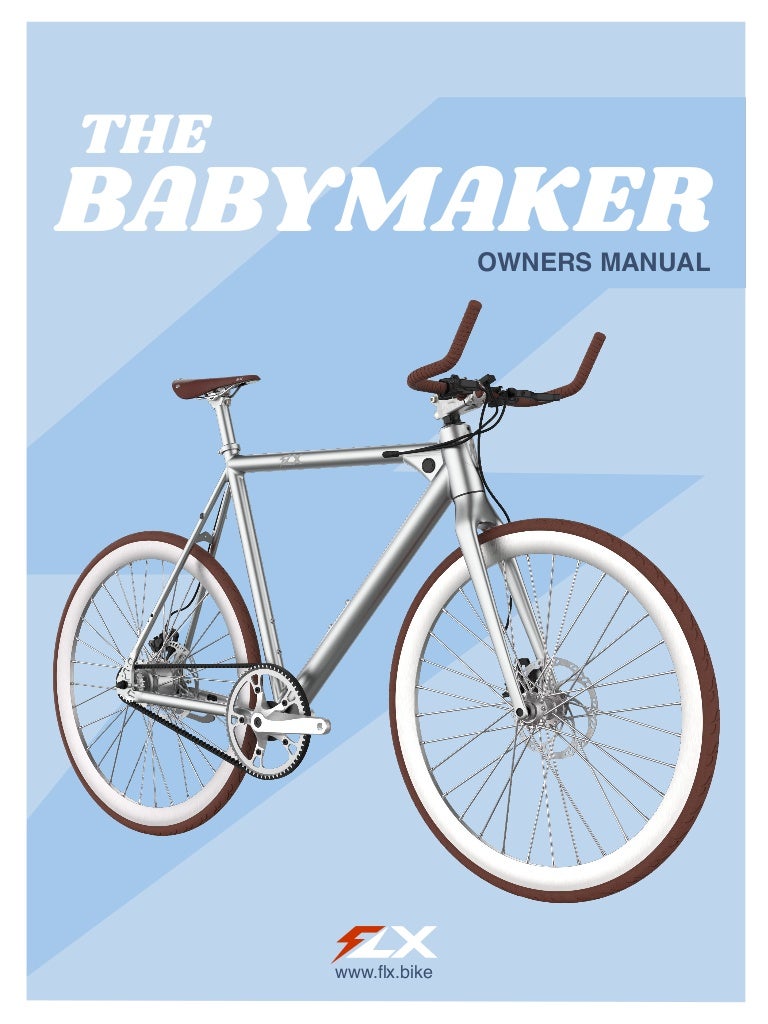 FLX Babymaker Owners Manual