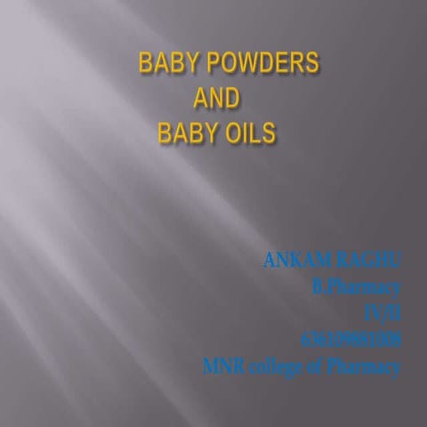 Baby oils