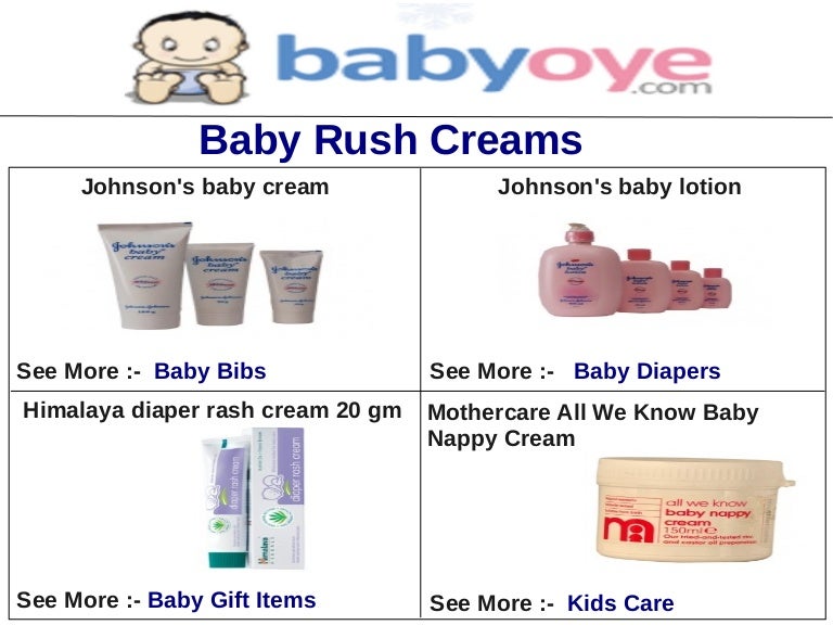 Baby rush creams
