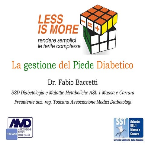 La gestione del Piede Diabetico/Management of Diabetic Foot