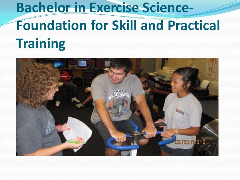 Bachelor in Exercise Science- Foundation for Skill and Practical Trai…