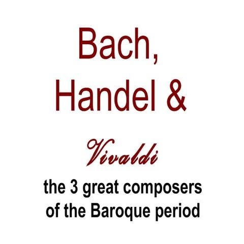 Bach Handel Vivaldi Ppt
