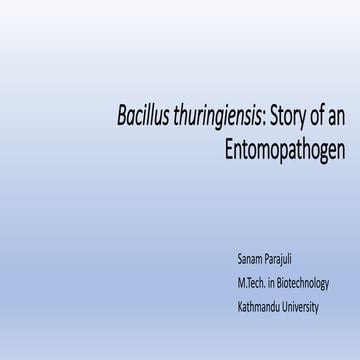 Bacillus thuringiensis: Story of an Entomopathogen