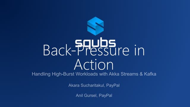 Back-Pressure in Action: Handling High-Burst Workloads with Akka Streams & Kafka @PayPal