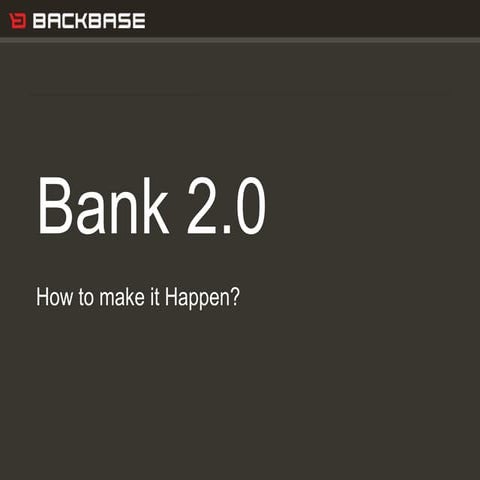 Bank 2.0 Challenges