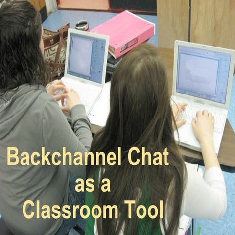 Backchannel Chat in the Classroom