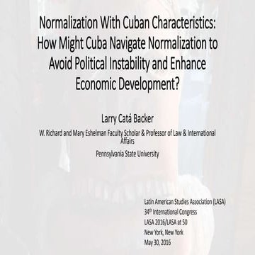 Normalization With Cuban Characteristics: How Might Cuba Navigate Normalizati...