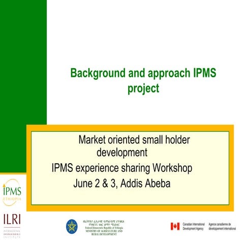 Background and approach ipms project