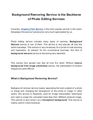 Background removing service is the backbone of photo editing services