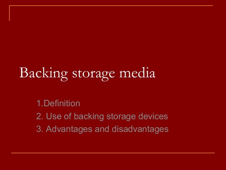 Backing storage media